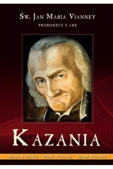 Kazania - proboszcz z Ars T.2 Vianney - Jan Maria Vianney