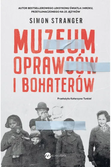 Muzeum oprawc�w i bohater�w - Simon  Stranger
