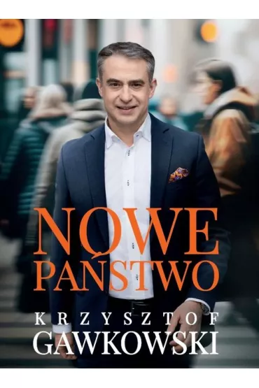 Nowe pa�stwo - Krzysztof Gawkowski