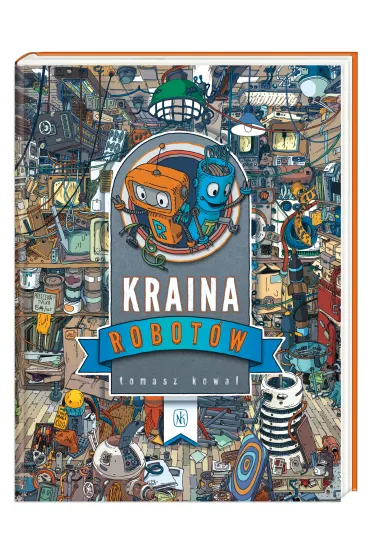 Kraina robot�w - Tomasz Kowal