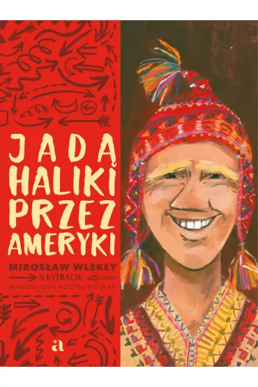 Jad Haliki przez Ameryki - Mirosaw Wleky