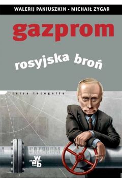 Gazprom. Rosyjska bro