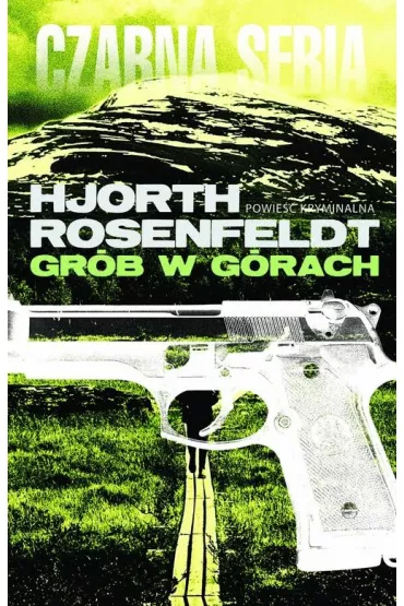 Gr�b w g�rach. Sebastian Bergman. Tom 3 - Hans Rosenfeldt, Michael Hjorth