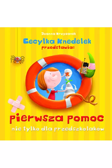Pierwsza pomoc nie tylko dla przedszkolak�w - Joanna Krzy�anek, Zenon Wiewiurka