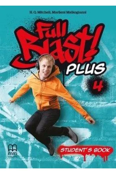 Full Blast! Plus 4. Student's Book - H. Q. Mitchell, Marileni Malkogianni