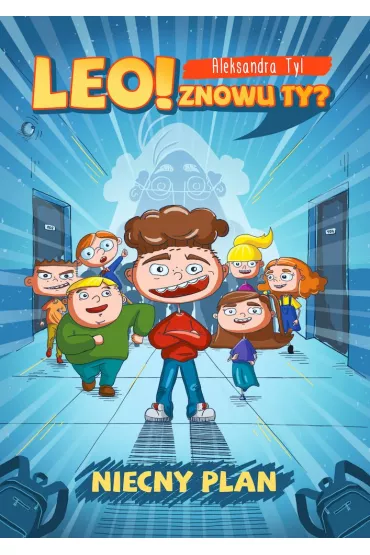 Leo! Znowu ty? Niecny plan - Aleksandra Tyl