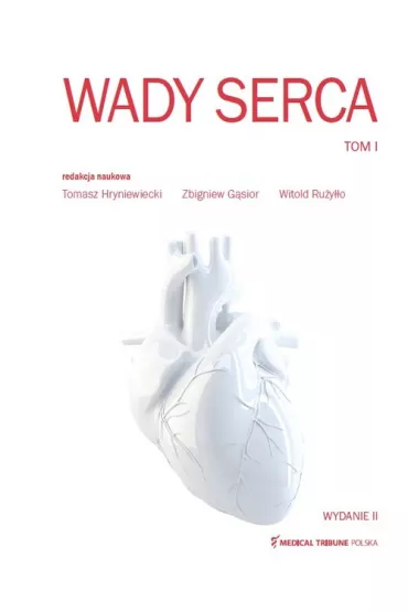 Wady serca. Tom 1 - Witold Ruyo, Zbigniew Gsior, Tomasz Hryniewiecki