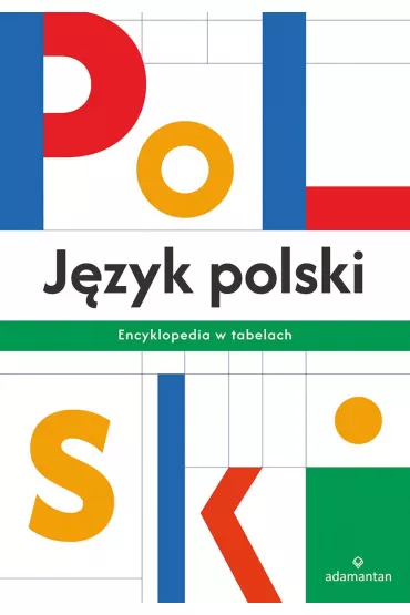 J�zyk polski. Encyklopedia w tabelach