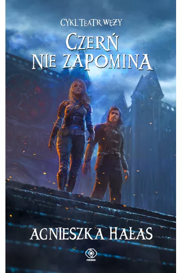 Czer� nie zapomina. Teatr W�y. Tom 5 - Agnieszka Ha�as