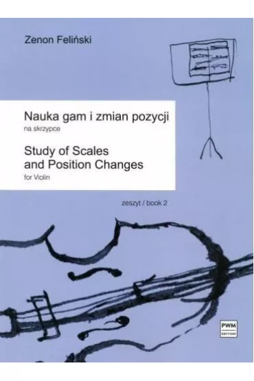 Nauka gam i zmian pozycji na skrzypce z.2 - Zenon Feli�ski