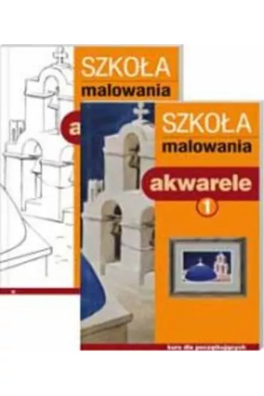 Szko�a malowania. Akwarele. Tom 1