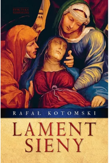 Lament Sieny - Rafa� Kotomski