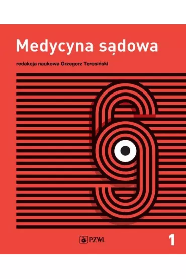 Tanatologia i traumatologia s�dowa. Medycyna s�dowa. Tom 1 - Grzegorz  Teresi�ski
