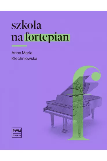 Szko�a na fortepian - Anna Maria Klechniowska