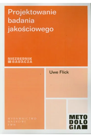 Prjektowanie badania jako�ciowego - Flick Uwe