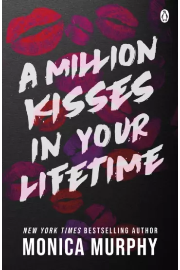 A Million Kisses In Your Lifetime wer. angielska - Monica Murphy