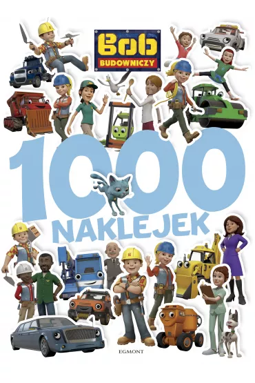 Bob Budowniczy. 1000 naklejek - Irena Tele�y�ska