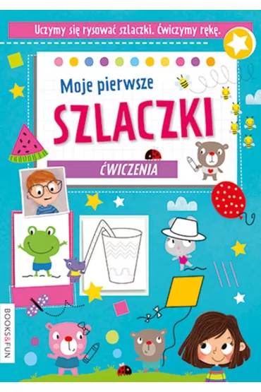 Moje pierwsze szlaczki. �wiczenia