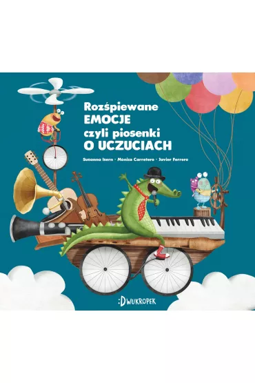 Roz�piewane emocje, czyli piosenki o uczuciach. Uczuciometr - Susanna Isern