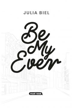 Be My Ever. Tom 1