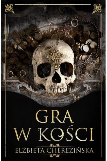 Gra W Ko�ci /Tw/ - El�bieta Cherezi�ska