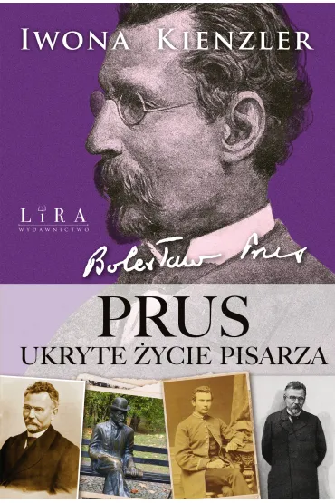 eBook Prus. Ukryte �ycie pisarza pdf epub - Iwona Kienzler