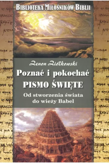 Pozna� i pokocha� Pismo �wi�te - Zenon Zi�kowski