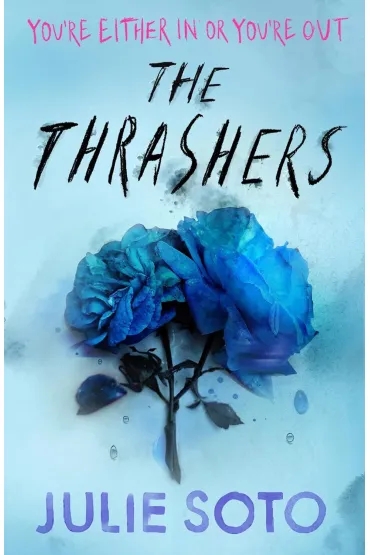 The Thrashers - Julie  Soto