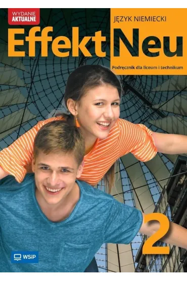 Effekt Neu 2. Podr�cznik do j�zyka niemieckiego dla liceum i technikum - Anna Kryczy�ska-Pham