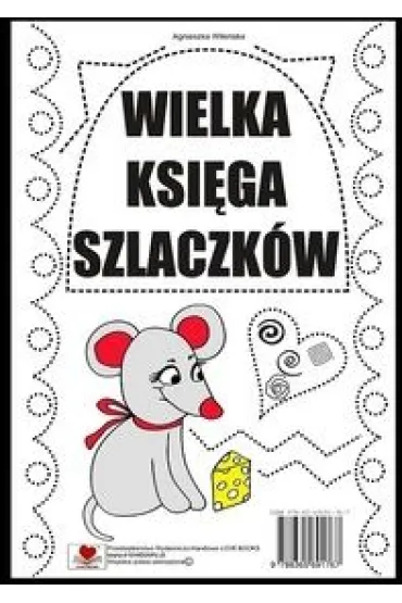 Wielka ksi�ga szlaczk�w - Agnieszka Wile�ska