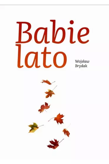 Babie lato - Wojs�aw Brydak
