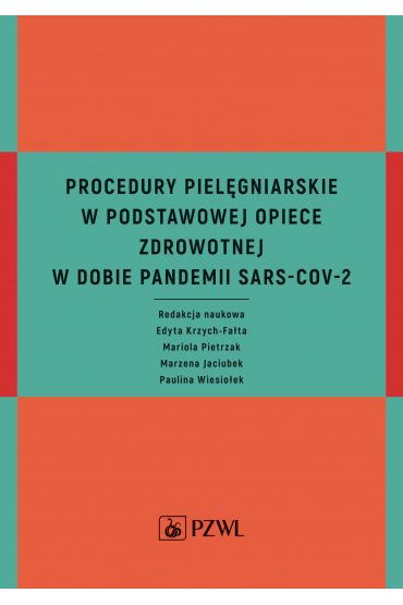 Procedury pielęgniarskie w Podstawowej Opiece Zdrowotnej w dobie pandemii SARS-CoV-2