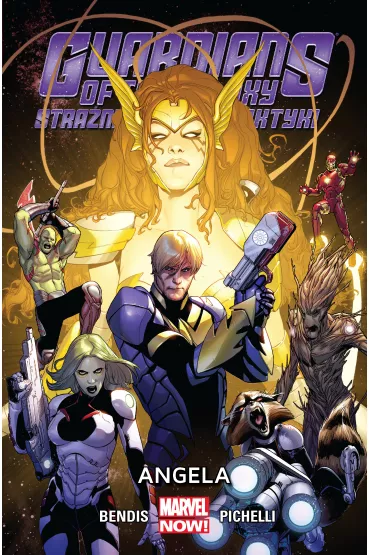 Marvel Now Angela. Guardians of the Galaxy. Stra�nicy Galaktyki. Tom 2 - Brian Bendis