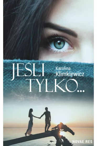 Je�li tylko ... - Karolina Klimkiewicz