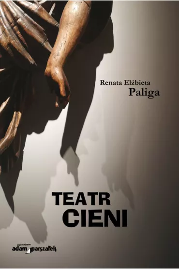 Teatr cieni - Renata El�bieta Paliga