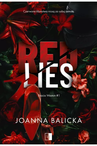 Red Lies. Bracia Weston. Tom 1 - Joanna Balicka