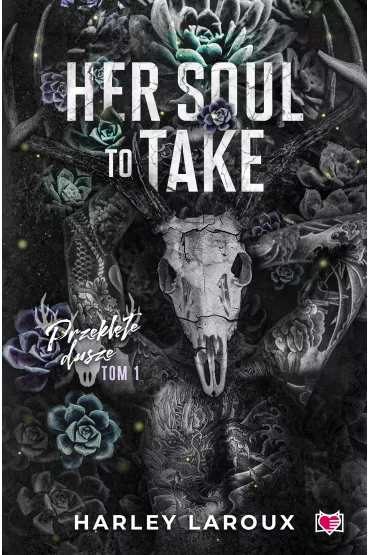 eBook Her Soul to Take. Przekl�te dusze. Tom 1 mobi epub - Harley Laroux