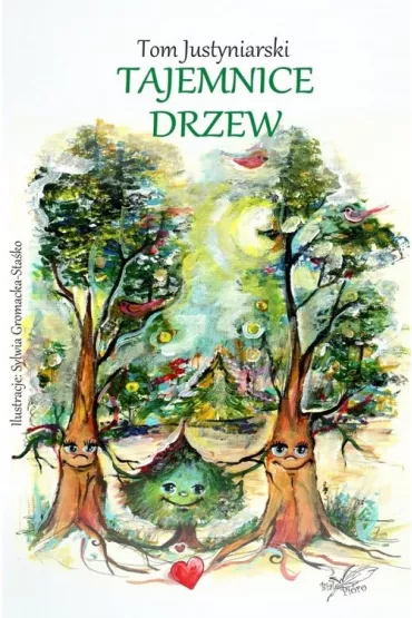 Tajemnice drzew - Tom Justyniarski