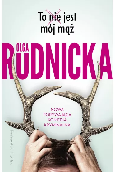 To nie jest m�j m��. Matylda Dominiczak. Tom 2 - Olga Rudnicka