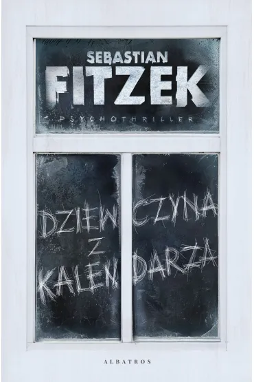 eBook Dziewczyna z kalendarza mobi epub - Sebastian Fitzek