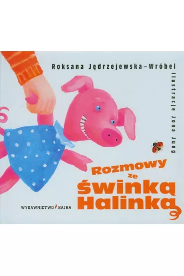 Rozmowy ze �wink� halink� - Roksana J�drzejewska-Wr�bel