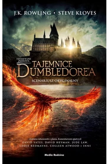 Fantastyczne zwierz�ta. Tajemnice Dumbledore'a. Scenariusz oryginalny - Joanne Kathleen Rowling, Steve Kloves
