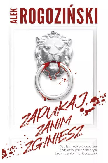 eBook Zapukaj, zanim zginiesz mobi epub - Alek Rogozi�ski