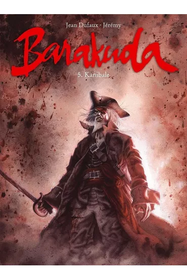 Kanibale. Barakuda. Tom 5 - Jean Dufaux, J�r�my Petiqueux