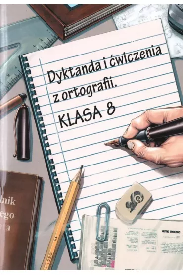 Dyktanda i �wiczenia z ortografii. Klasa 8 - Wies�awa Zar�ba