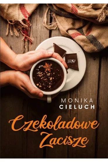 Czekoladowe Zacisze. Tom 1 - Monika  Cieluch