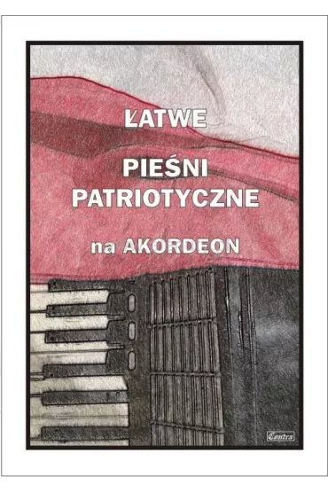 �atwe Pie�ni patriotyczne na akordeon - Piotr  �miejczak