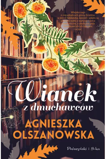 Wianek z dmuchawc�w. Grad�w. Tom 1 - Agnieszka Olszanowska