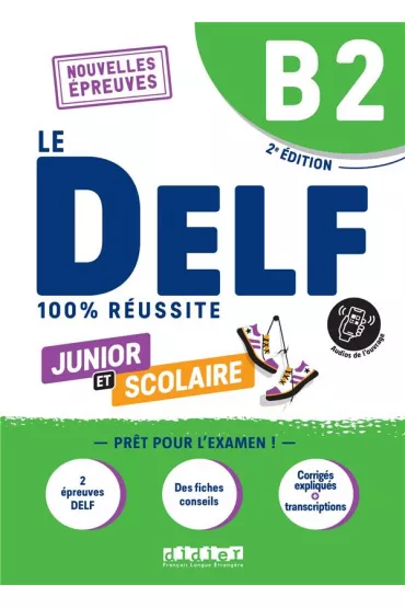 Le DELF 100% reussite B2. Junior et scolaire - Bruno Girardeau, Dorothee Dupleix, Maria  Rabin