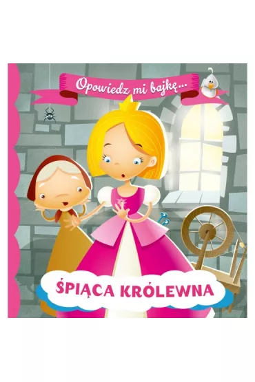 Opowiedz mi bajk�. �pi�ca kr�lewna